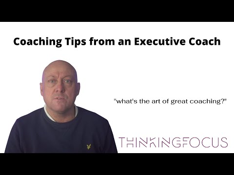 Coaching Tips from an Executive Coach. [Video]