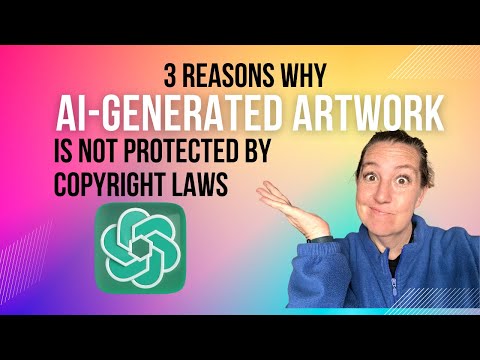 3 Reasons Why AI Generated Artwork Is NOT Protected by Copyright #ai [Video]