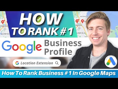 How To Rank Local Business #1 In Google Maps | Google Ads Location Strategy [Video]