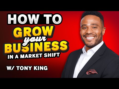How To Grow Your Real Estate Business In A Market Shift w/ Tony King [Video]