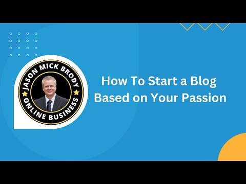 How to start a business online and how to start a blog based on your passion and lifestyle [Video]