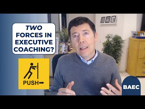 Two Forces in Coaching That You Need to be Aware of! | Executive Coaching [Video]