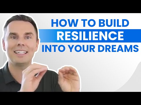 How to Build Resilience Into Your Dream [Video]