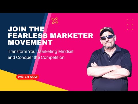 The Fearless Marketer [Video]