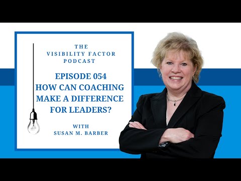 54. How Can Coaching Make a Difference for Leaders? [Video]