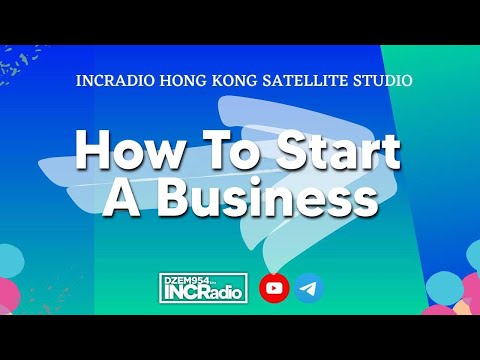 How To Start A Business [Video]