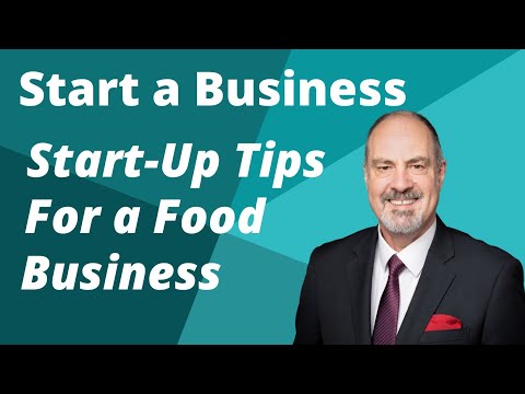 How to Start a Food Business.  Start a Business. [Video]