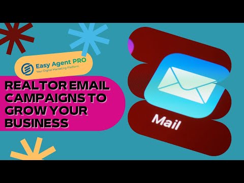 Realtor Email Campaigns to Grow Your Business! [Video]