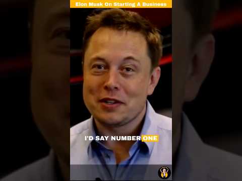 Elon Musk On Starting A Business 😯 #elonmusk #elonmuskmotivation #shorts [Video]
