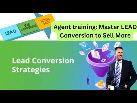 Agent training: Master LEAD Conversion to Sell More [Video]