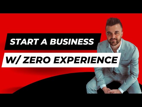 How to Start a Business as a Beginner with Zero Business Experience [Video]