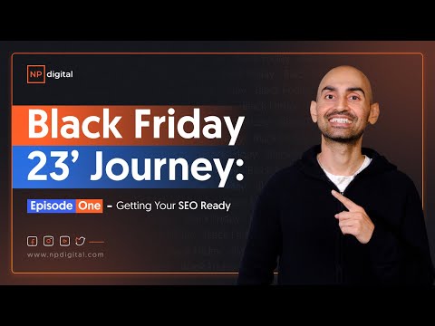 Black Friday 23′ Journey: Episode One – Getting Your SEO Ready [Video]