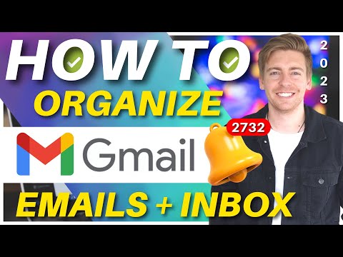 How To BEST Organize Your Gmail Inbox in 2023 (Top 3 Mind-Blowing Inbox Tips) [Video]