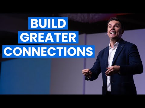 How to Build Greater Connections [Video]