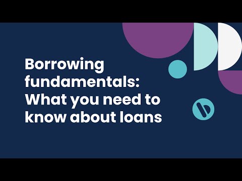 Borrowing fundamentals: What you need to know about loans [Video]