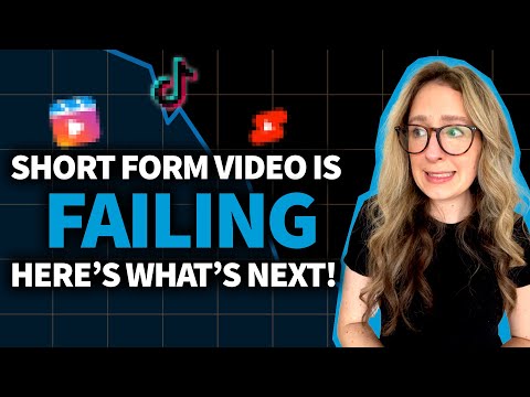 Short Form Video Is FAILING: Here’s What’s Next