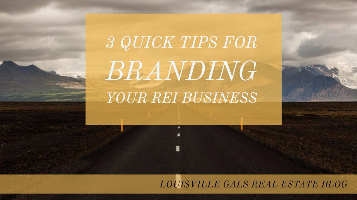 3 Quick Tips for Branding Your Real Estate Business [Video]