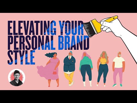 Elevating Your Personal Brand with Style [Video]