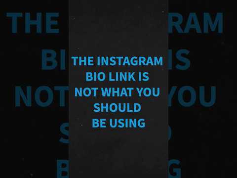 The Instagram Bio Link is NOT What You Should Be Using ( Here’s What Is) [Video]