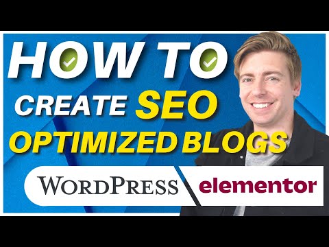 How to Create SEO Optimized Blog Posts in WordPress (Elementor Tutorial for Beginners) [Video]