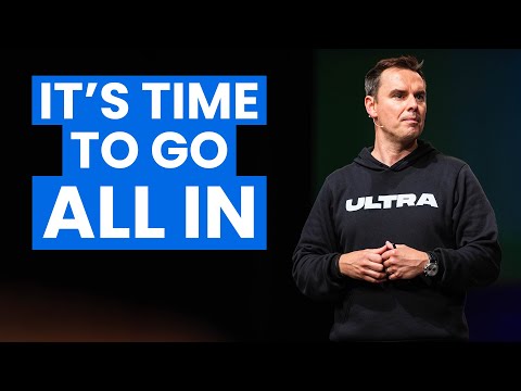 It’s Time To Go All In [Video]