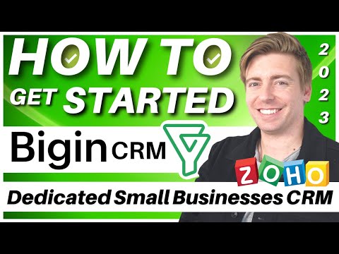 How to use Bigin by Zoho CRM: Zoho’s Dedicated CRM for Small Business [Video]