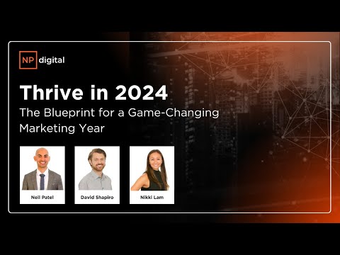 Thrive in 2024: The Blueprint for a Game-Changing Marketing Year​ [Video]