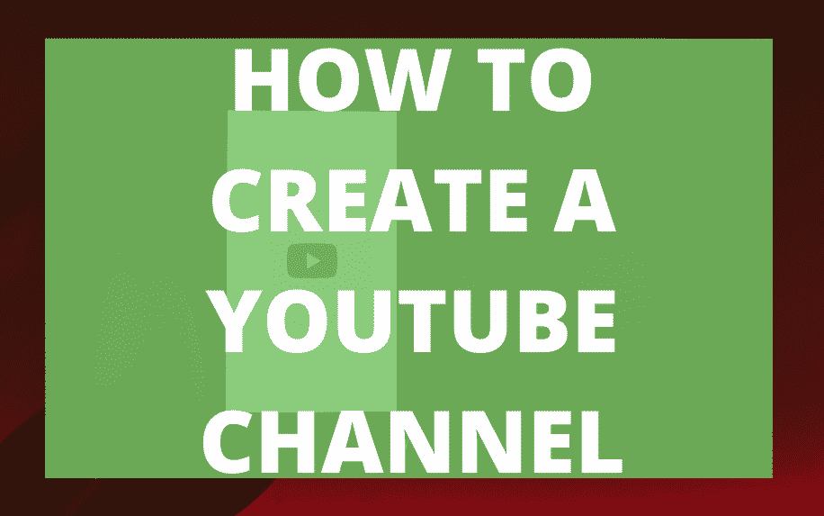 How to Create a YouTube Channel: The Complete Step-by-Step Guide [Video]