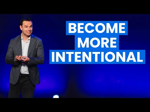 It’s Time to Become More INTENTIONAL! [Video]