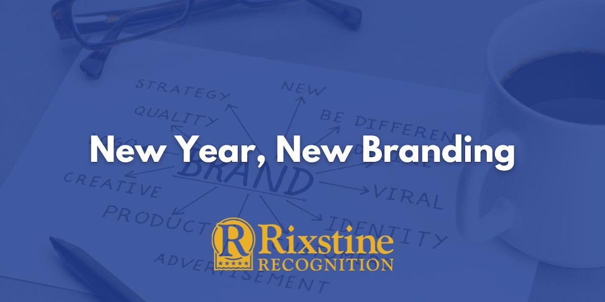 New Year, New Branding: Rixstine Recognition Can Help [Video]