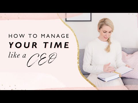 How to manage your time like a CEO [Video]