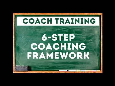 The 6-Step Framework for Powerful Coaching Calls [Video]