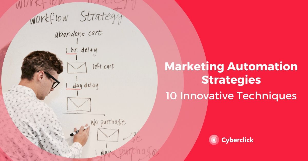 10 Marketing Automation Strategies [Video]