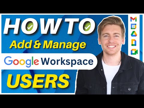 How To Add & Manage Google Workspace Users (Gmail Accounts) 2024 [Video]