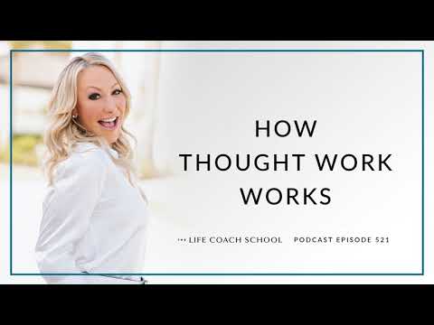 Ep #521: How Thought Work Works [Video]