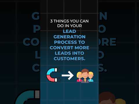 How To Convert More Leads Into Customers [Video]
