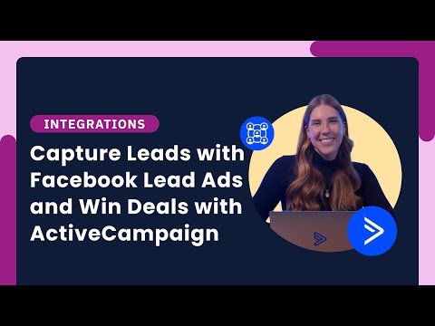 Capture Leads with Facebook Lead Ads and Win Deals with ActiveCampaign [Video]