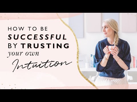 How to be successful by trusting your own intuition [Video]