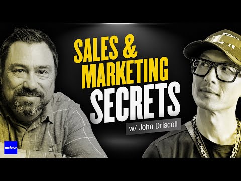 Secrets to Improve Your Sales and Marketing w/ John Driscoll [Video]