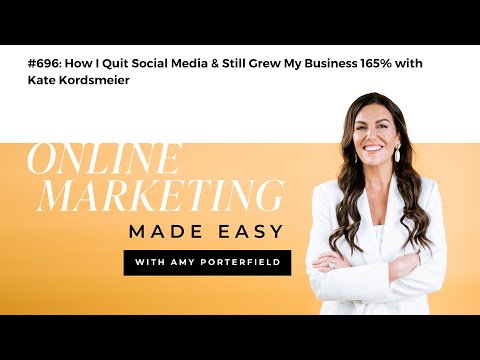 #696: How I Quit Social Media & Still Grew My Business 165% with Kate Kordsmeier [Video]