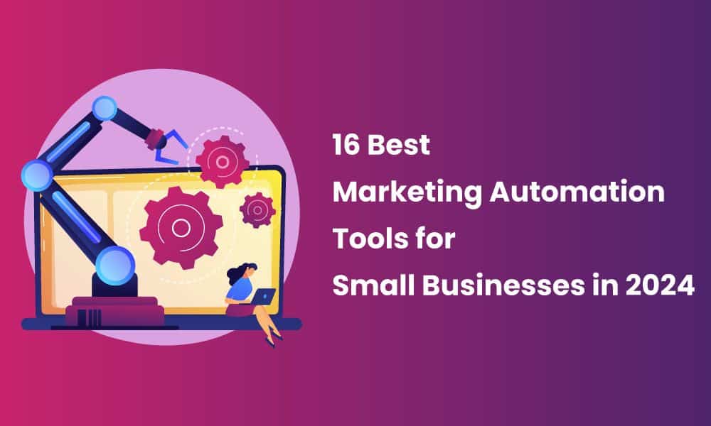 16 Best Marketing Automation Tools for Small Businesses in 2024 [Video]