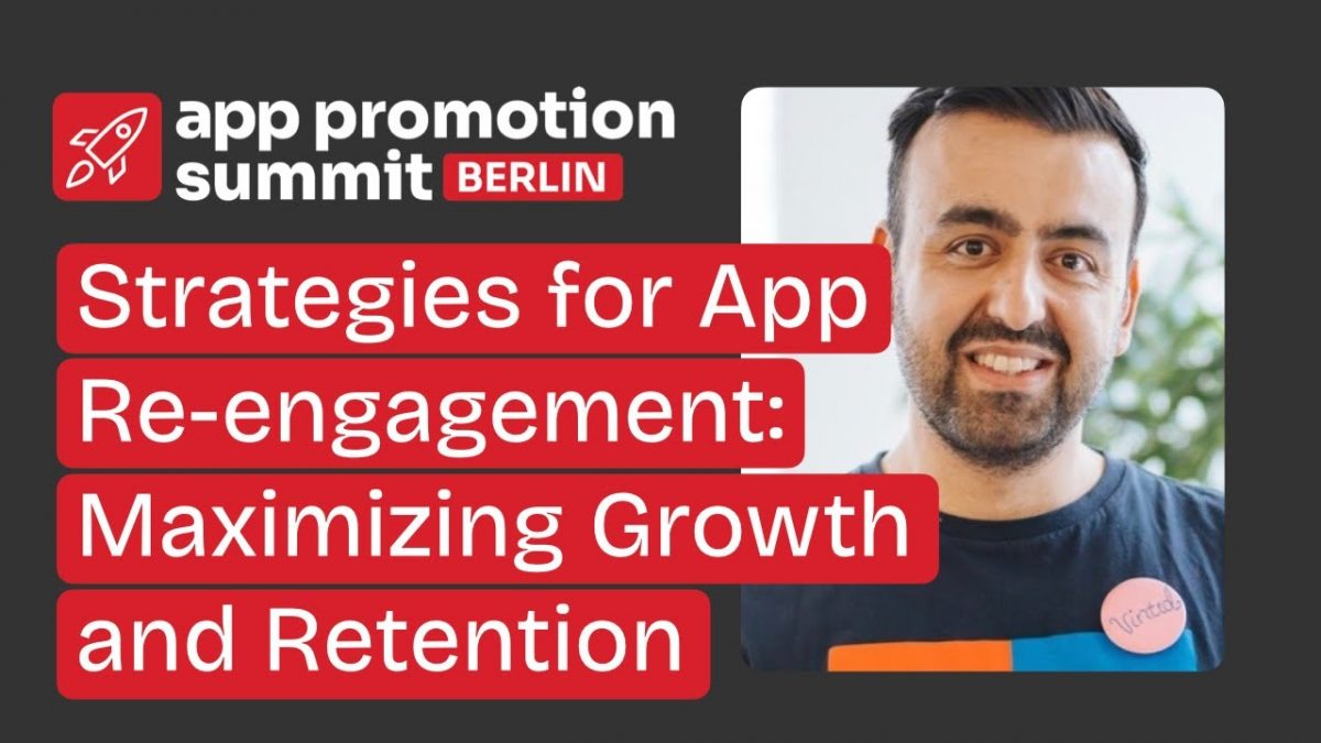 Strategies for App Re-engagement: Maximizing Growth and Retention [Video]