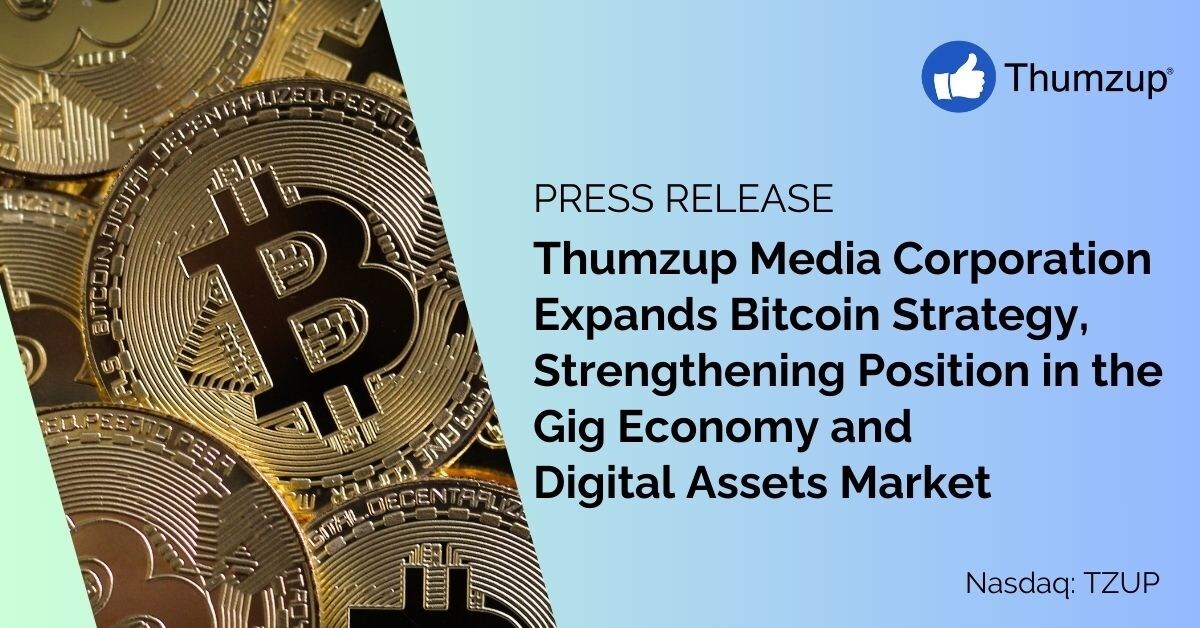 Thumzup Media Corporation Expands Bitcoin Strategy, Strengthening Position in the Gig Economy and Digital Assets Market [Video]