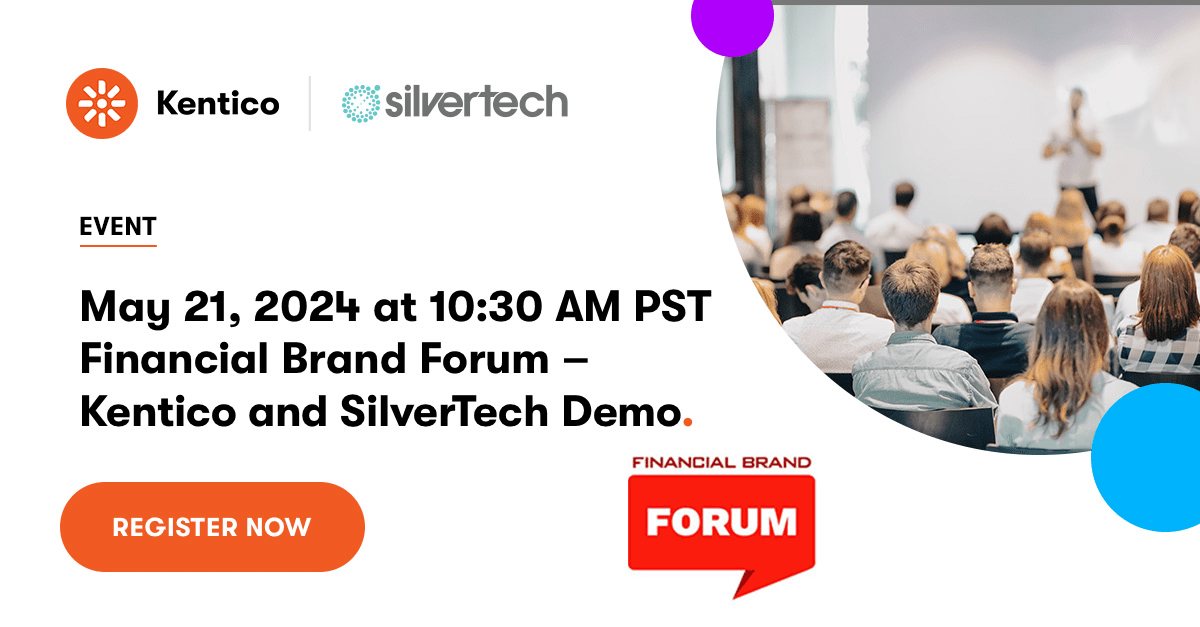 Event | Financial Brand Forum – Kentico and Silvertech Demo [Video]