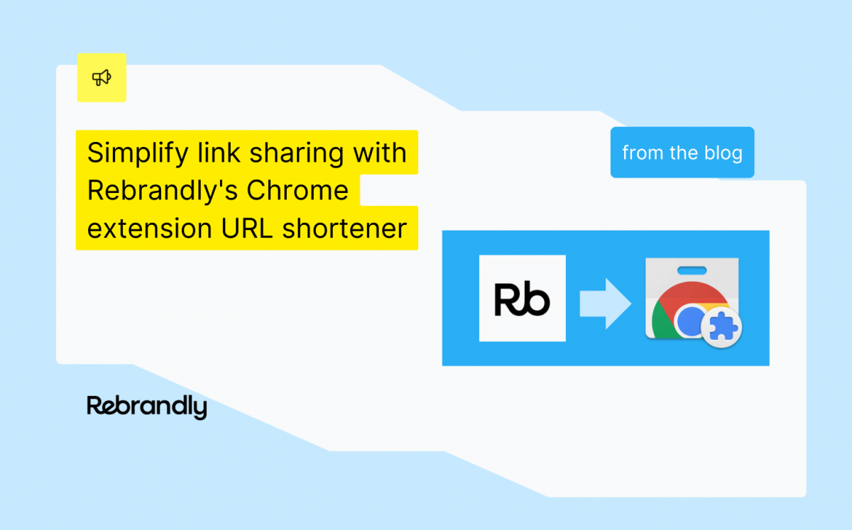 Rebrandly’s Chrome extension URL shortener [Video]