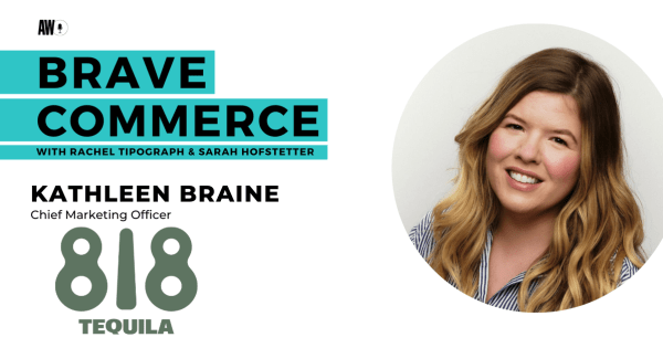 818 Tequila’s Kathleen Braine on Building a Brand With a Celebrity Founder [Video]
